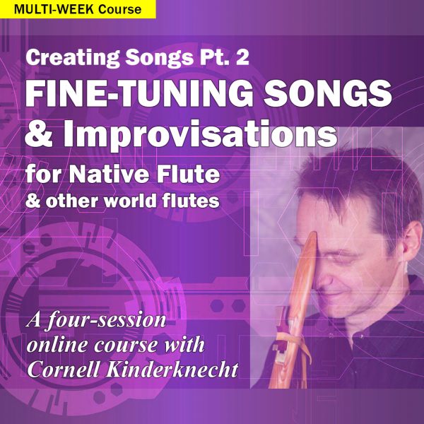 Creating Songs Pt. 2: Fine-tuning Songs & Improvisations - Four THURSDAYS evenings beginning Feb 27