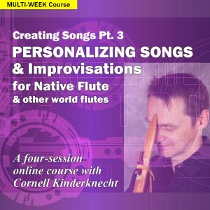 Creating Songs Pt. 3: Personalizing Songs & Improvisations - Four weekly THURSDAY sessions beginning June 5